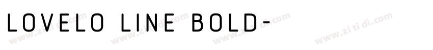 Lovelo Line Bold字体转换